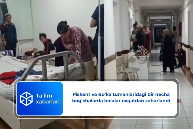 Piskent va Bo‘ka tumanlaridagi bir necha bog‘chalarda bolalar ovqatdan zaharlandi